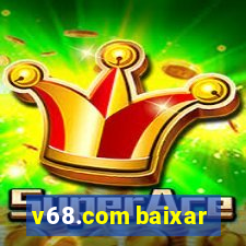 v68.com baixar